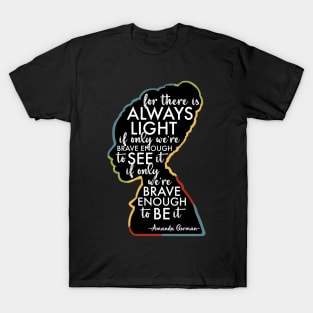 Amanda Gorman - For there is Always Light T-Shirt